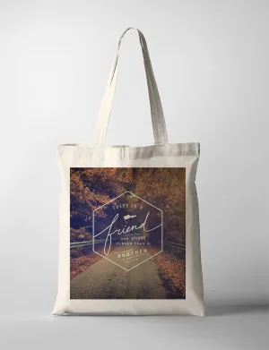 A Friend Closer Than A Brother {Tote Bag}