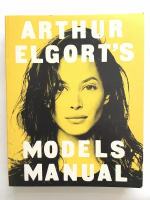 Arthur Elgort’s Models Manual