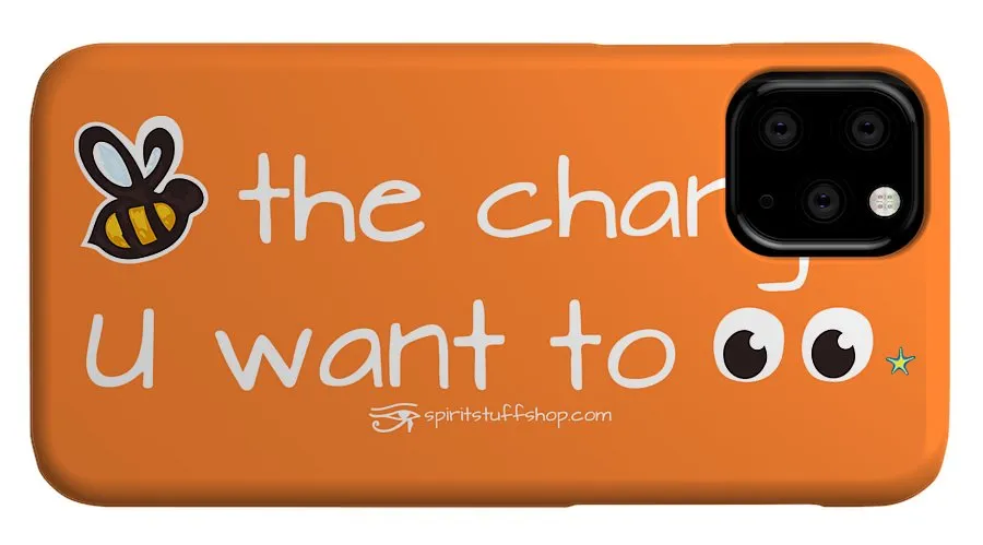 Be The Change You Want To See - Phone Case