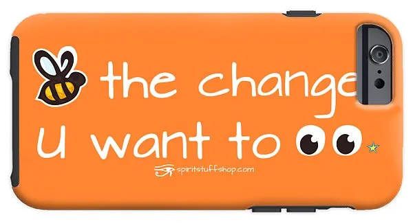 Be The Change You Want To See - Phone Case