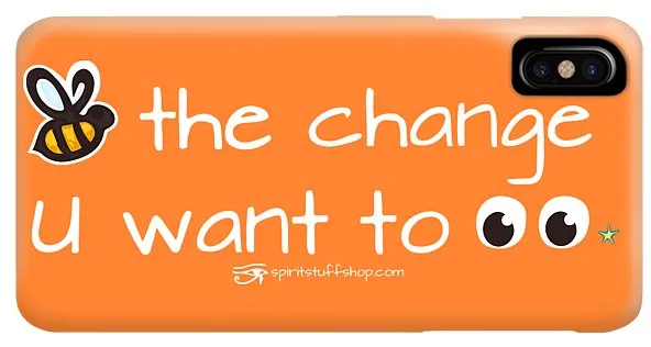 Be The Change You Want To See - Phone Case