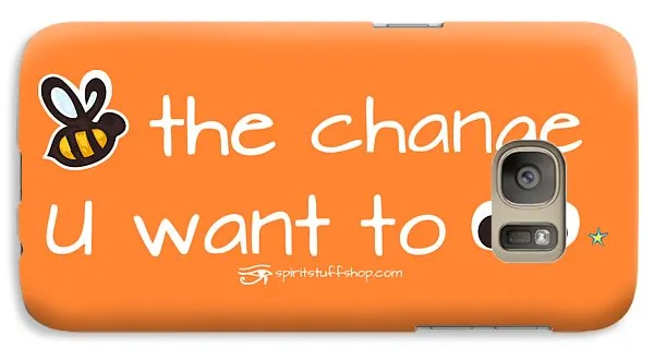 Be The Change You Want To See - Phone Case