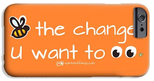Be The Change You Want To See - Phone Case