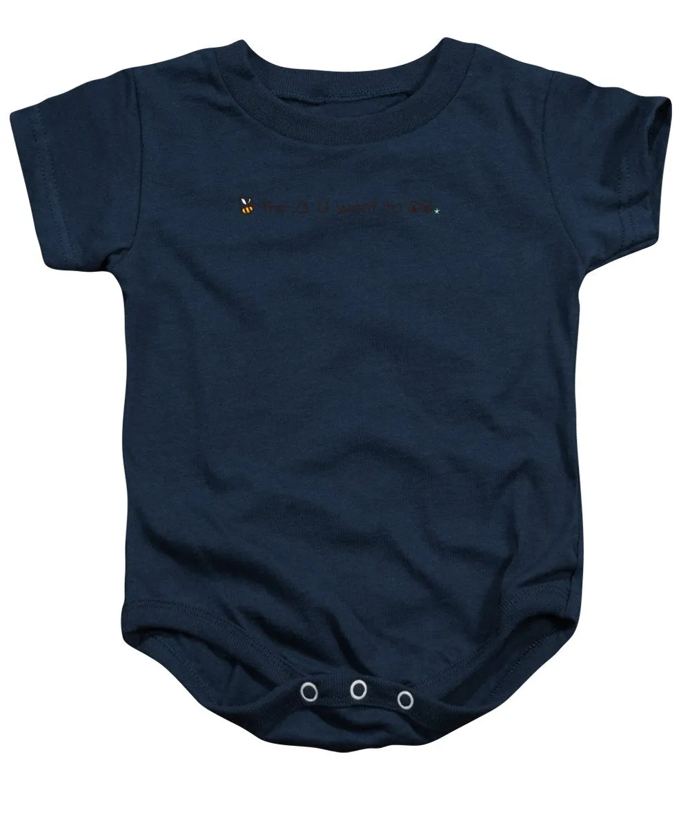 Bee The Chng You Want To See - Baby Onesie
