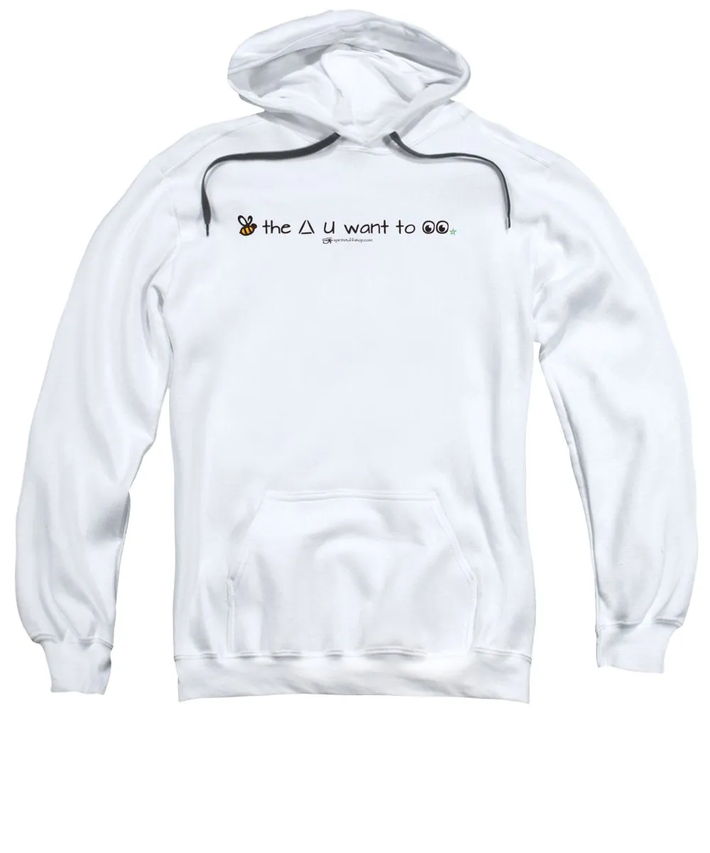 Bee The Chng You Want To See - Sweatshirt