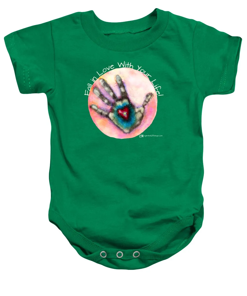 Fall In Love With Your Life - Baby Onesie
