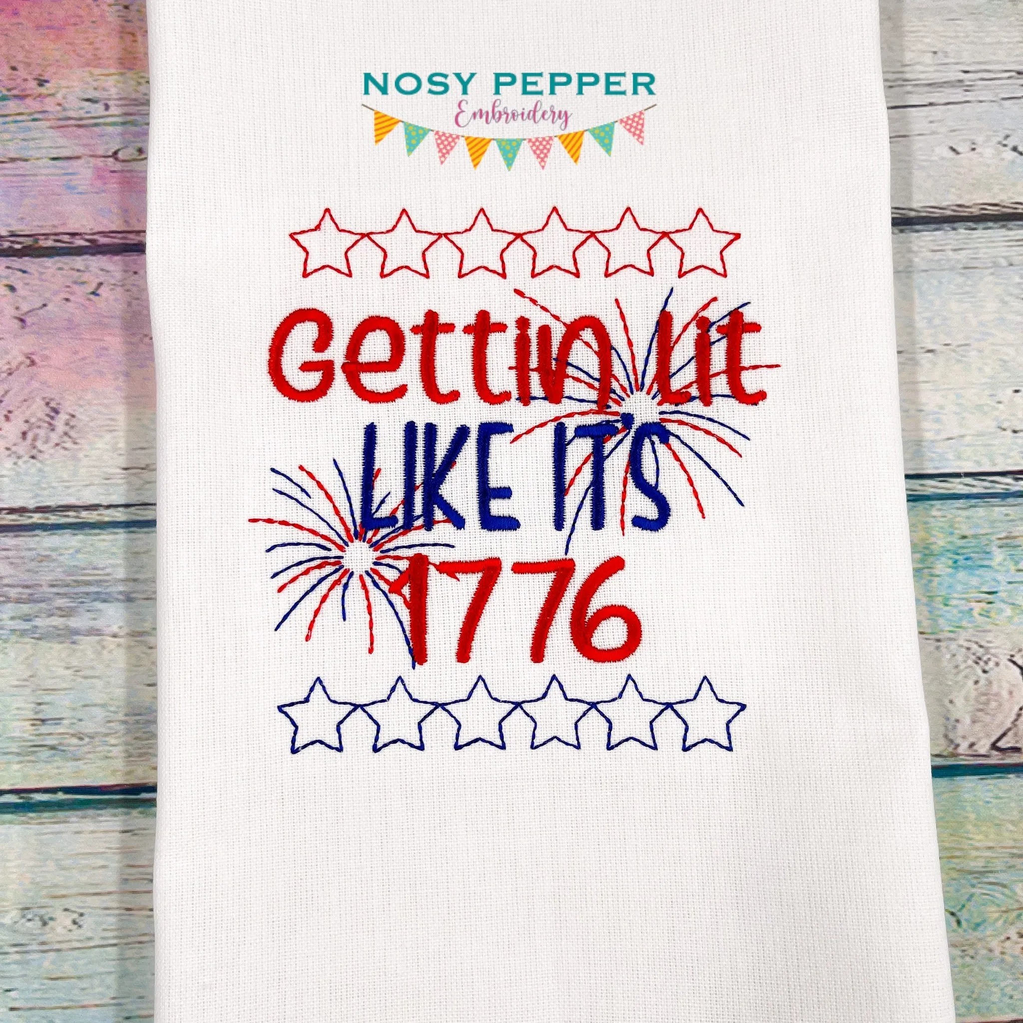 Gettin Lit Like Its 1776 machine embroidery design (5 sizes included) DIGITAL DOWNLOAD