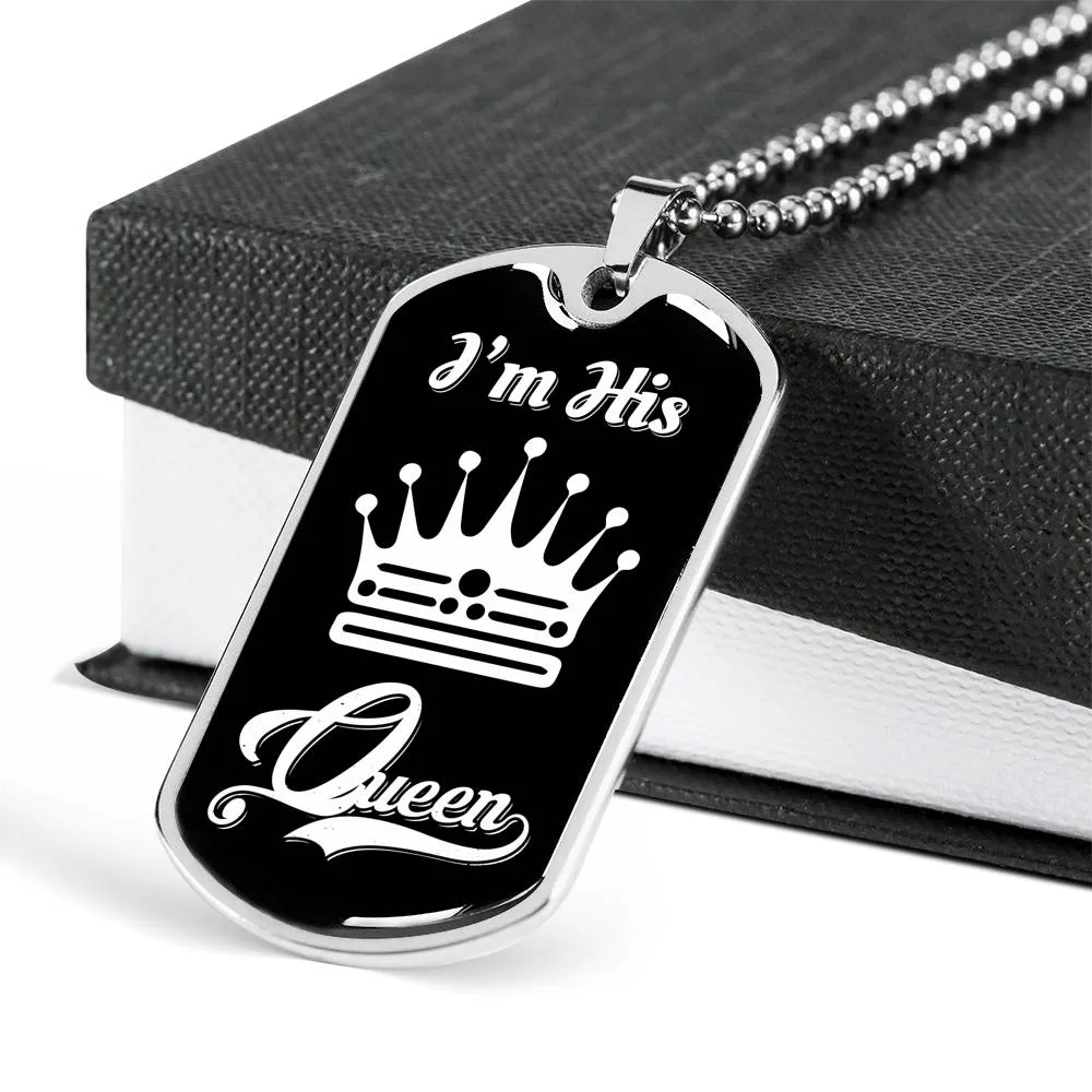 I Am His Queen Luxury Dog Tag
