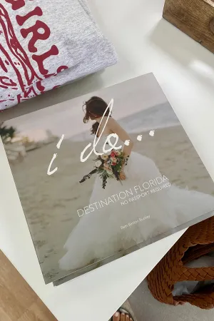 I Do...Destination Florida Coffee Table Book