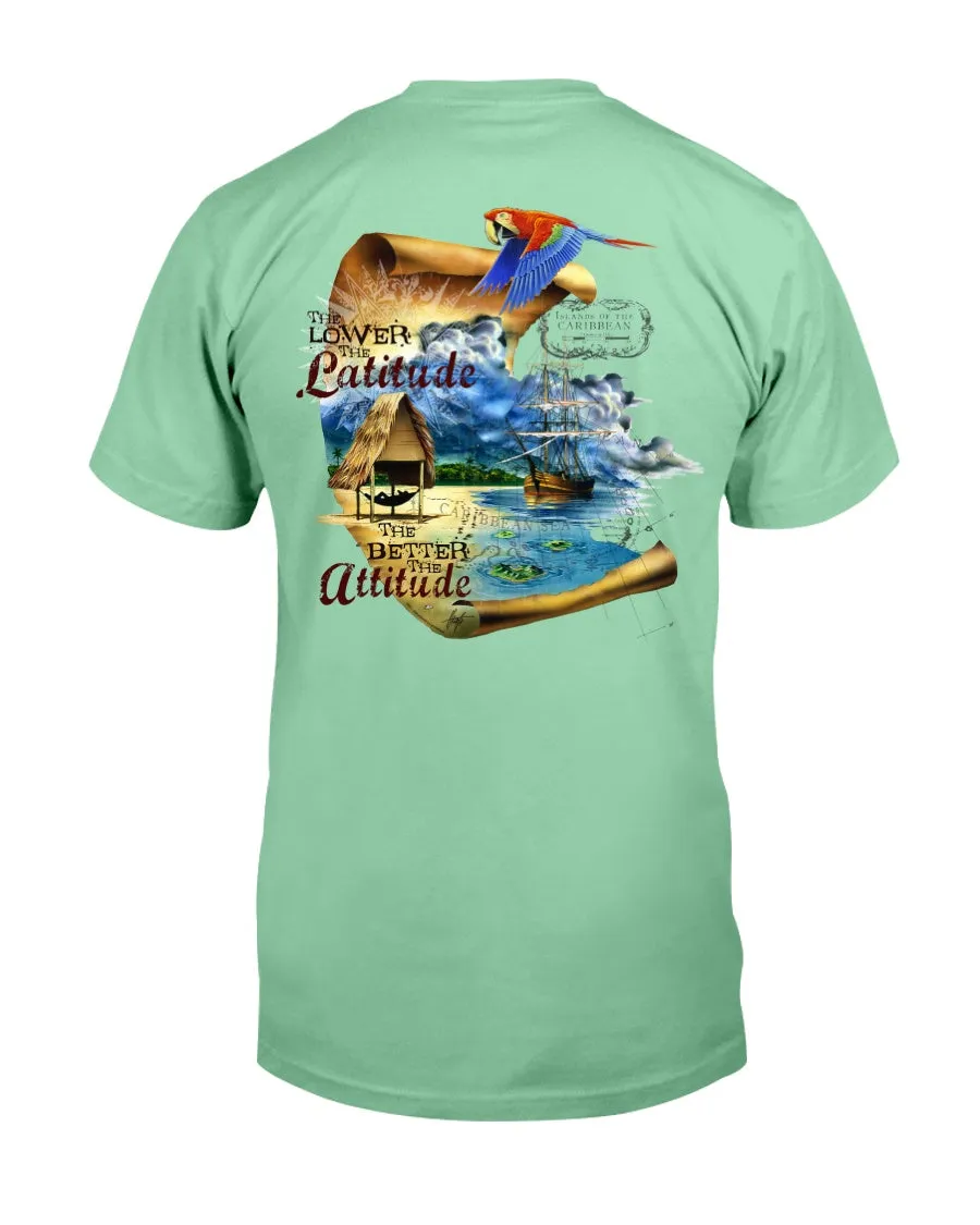 Lower the Latitude Better the Attitude 6 oz Cotton T-shirt