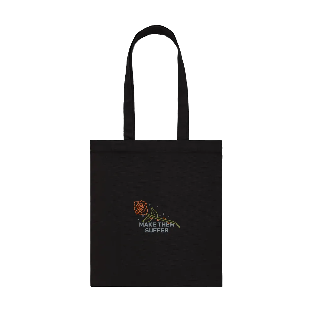 Make Them Suffer - Rose Tote Bag