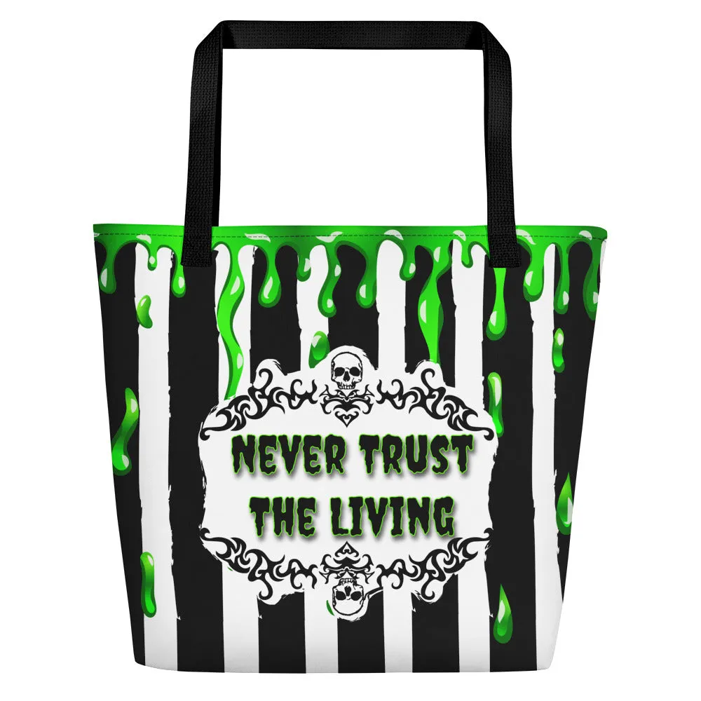 Never Trust the Living Beach Bag Tote | 16" x 20"