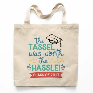 The Tassel Was Worth The Hassle Graduation Canvas Tote Bag